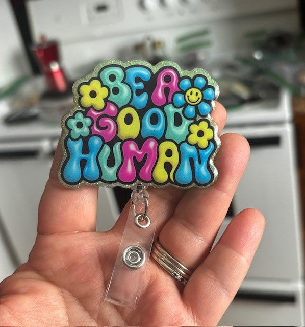 "Be a Good Human" Badge Reel