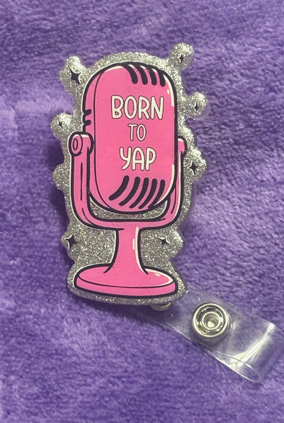 "Born to Yap" Badge Reel with Alligator Clip