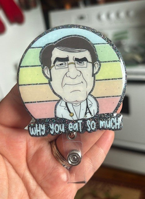 "Why You Eat so Much" Badge Reel