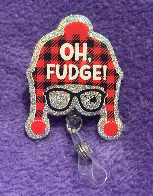 "OH, FUDGE!"