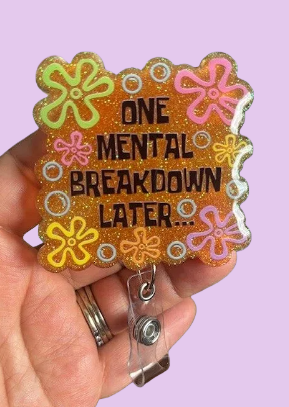 "One Mental Breakdown Later..." Badge Reel