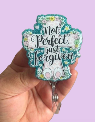 "Not Perfect Just Forgiven" Badge Reel