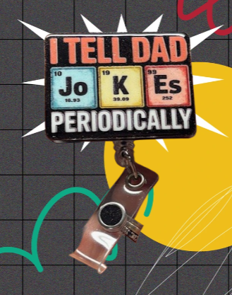 "I Tell Dad Jokes Periodically"