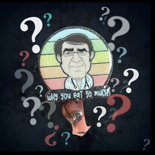 "Why You Eat so Much" Badge Reel