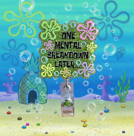 One Mental Breakdown Later......