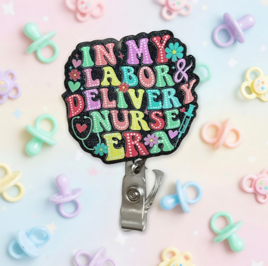 "In My Labor and Delivery ERA" Badge Reel