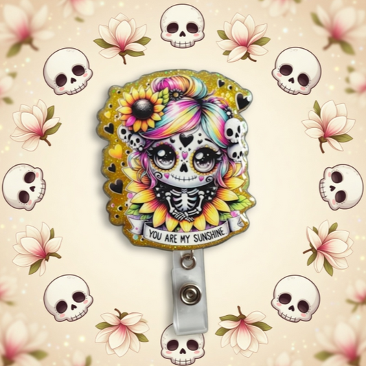 "You are my sunshine" Skull Girl