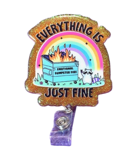 "Everything Is Just fine" Badge Reel
