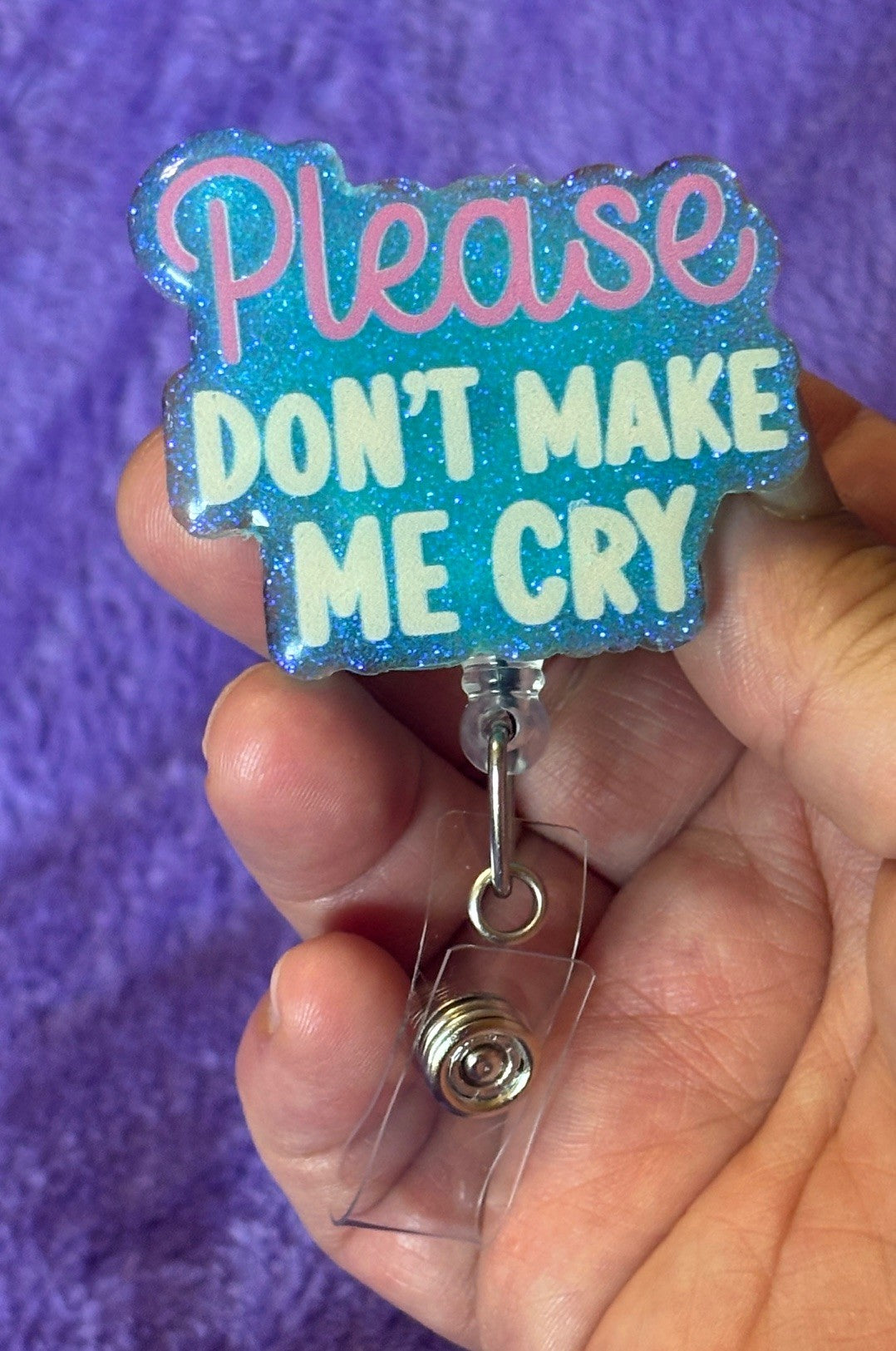 "Please Don't Make Me Cry" Badge Reel