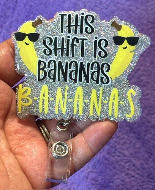 "This Shift is Bananas" Badge Reel