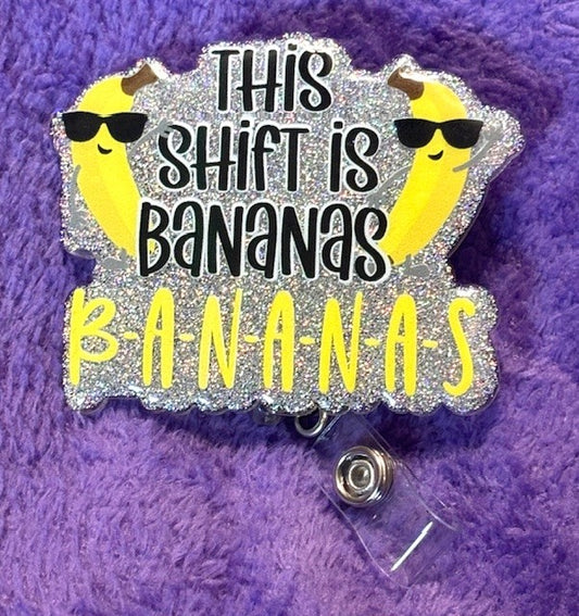 "This Shift is Bananas" Badge Reel