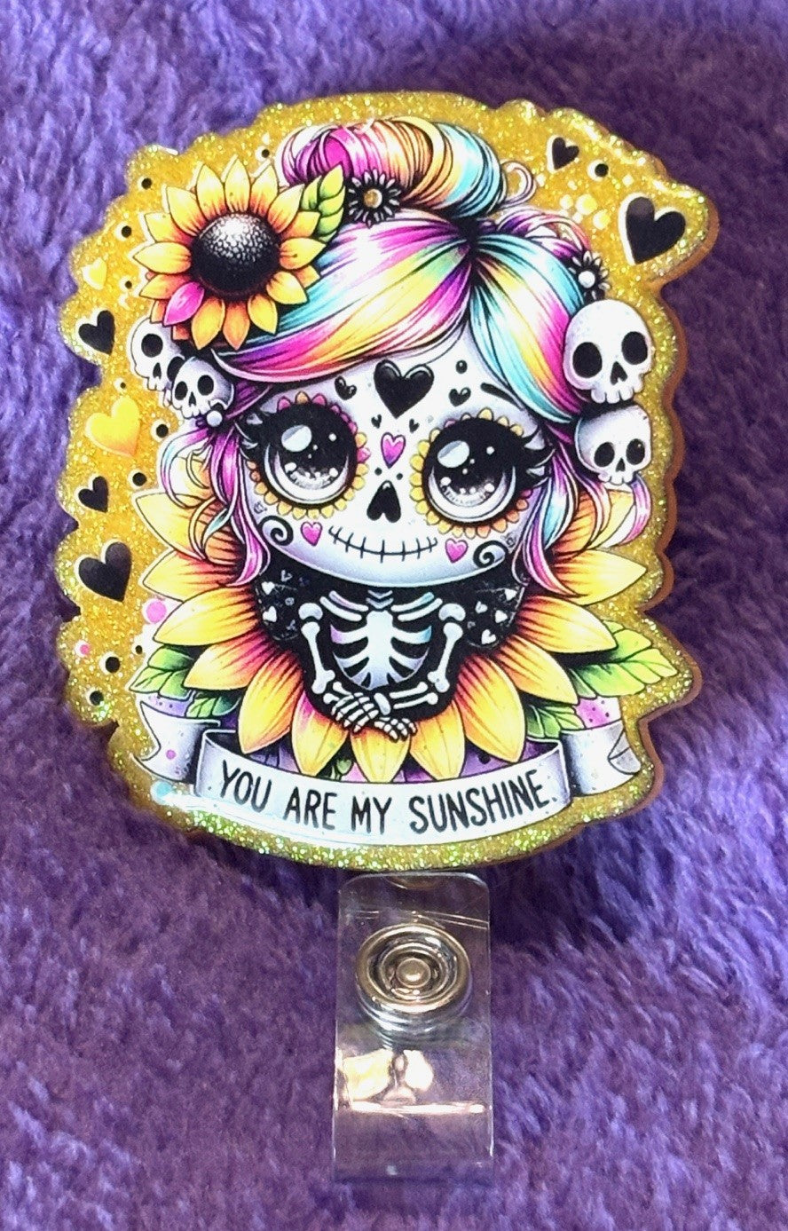 "You are my Sunshine" Skull Girl